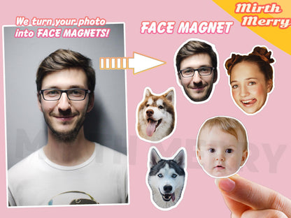 Custom Face Fridge Magnet, Personalize Gift, Holiday Gift, Photo Printing Guest Gifts, Dog Photo, Mother's Day Gift for Mom, Wedding Photo